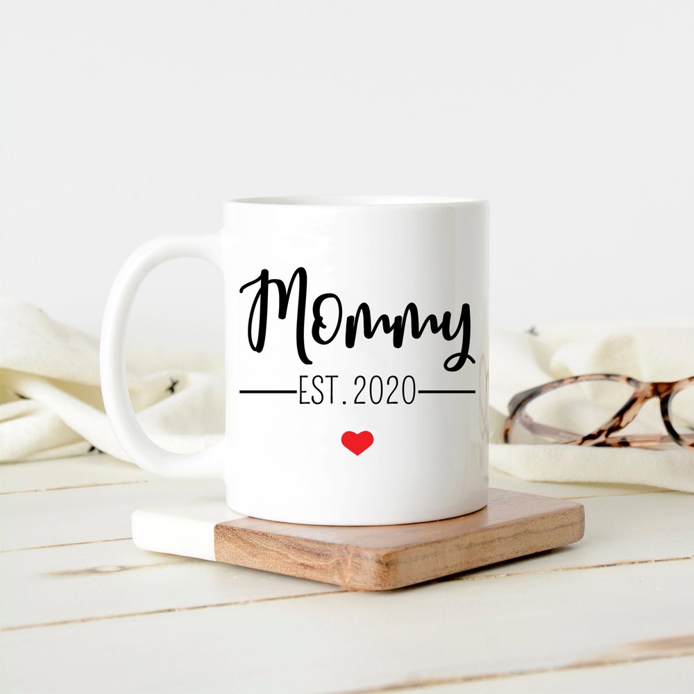 Mommy Est 2021 Coffee Mug New Mommy Mug Mommy Mug Coffee Mug For Mommy Mom Gift