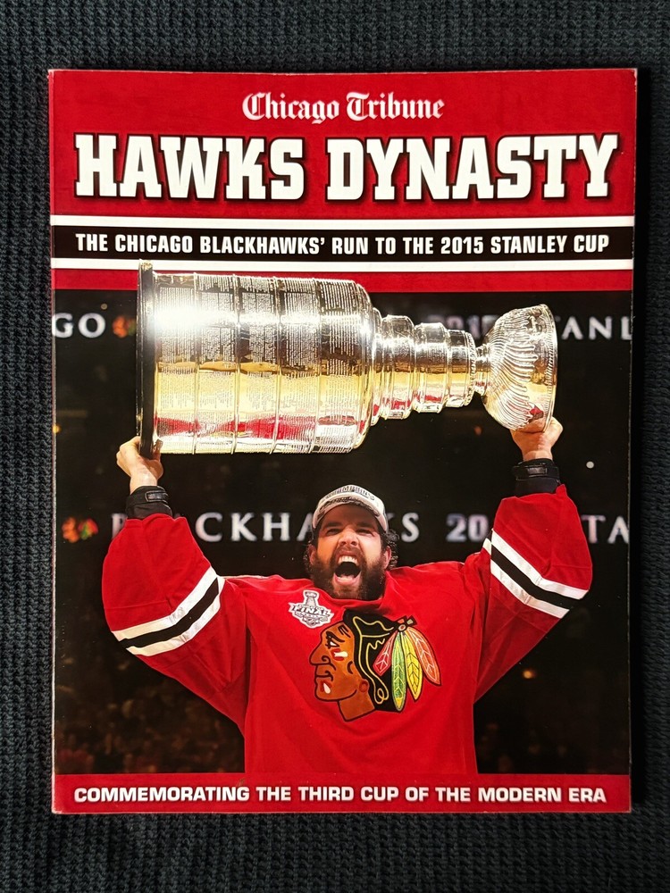 The Tribune Hawks Dynasty: The Chicago Blackhawks' Run to the 2015 Stanley Cup