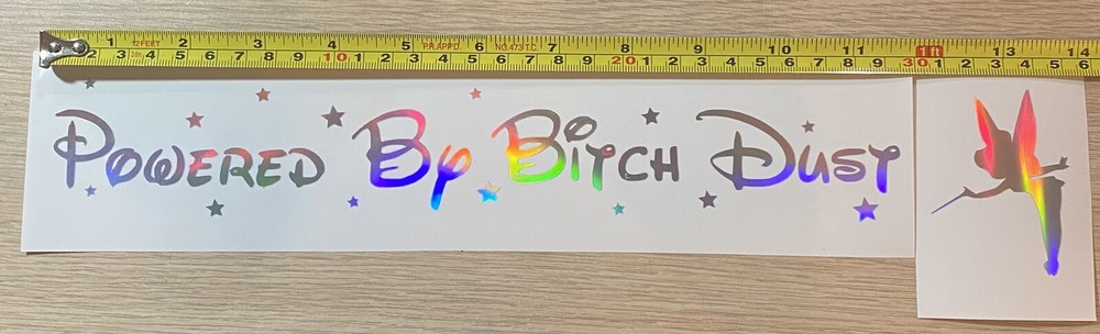 POWERED BY BITCH DUST~Holographic Color Vinyl Decal Sticker~12.367
