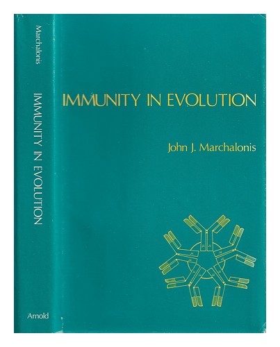 MARCHALONIS, JOHN J.  Immunity in evolution 1977 First Edition Hardcover