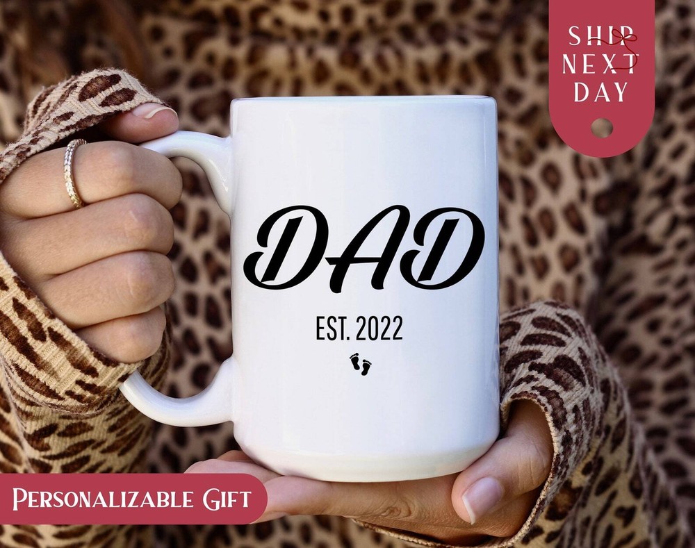 New Dad Est 2022 Coffee Mug Personalized Dad Mug for Father Days Gifts Gifts Mug