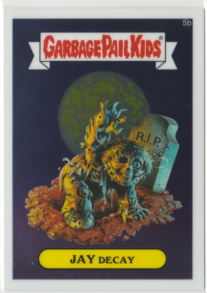 Jay Decay 5b Garbage Pail Kids GPK 2013 Chrome Series 1 CS1 Card