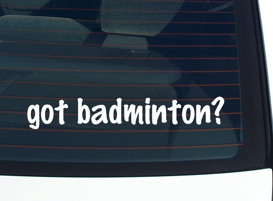 Badminton Lover Car Decal Funny Vinyl Bumper Sticker