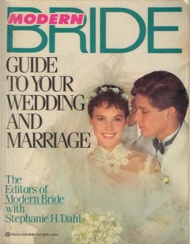 Guide to Your Wedding and Marriage (Modern Bride) by , Acceptable Book