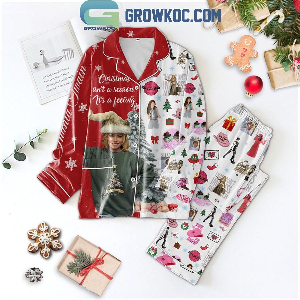 Shania Twain Christmas Isnt A Season Its A Feeling Pajama Set