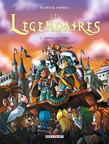 Les LÃ©gendaires, Tome 3 : FrÃ¨res ennemis - Hardcover - VERY GOOD