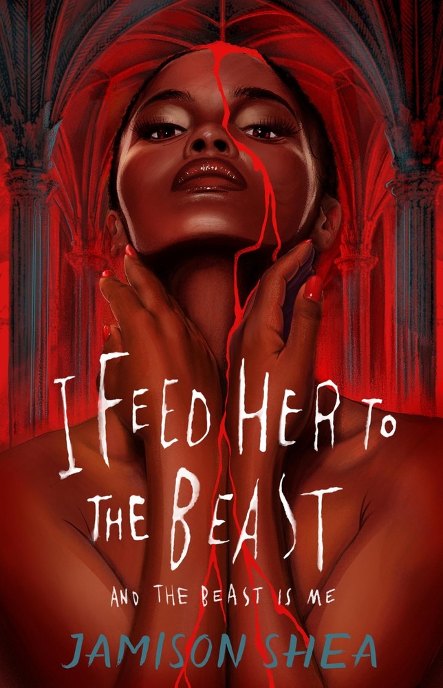 I Feed Her to the Beast and the Beast Is Me (I Feed Her to the Beast, 1)