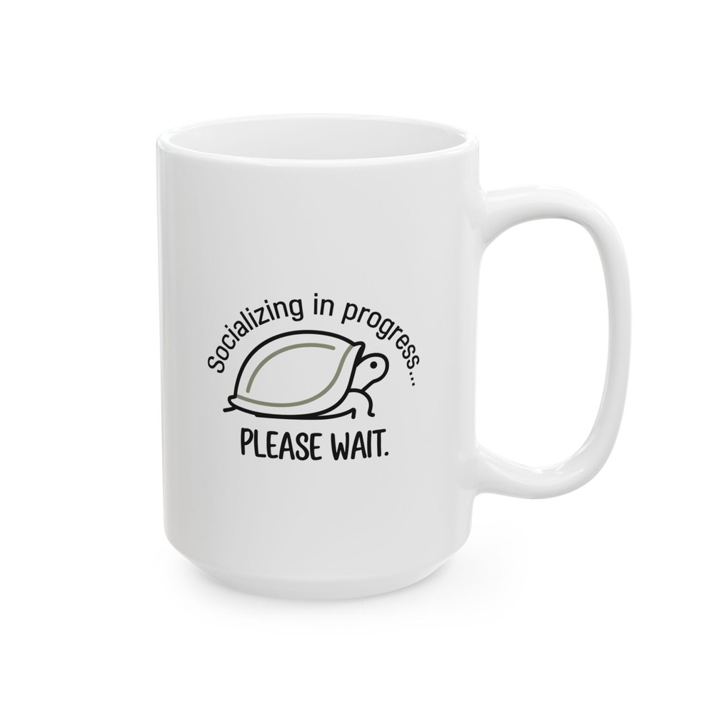 Social Turtle: Please Wait Ceramic Mug, (11oz, 15oz)