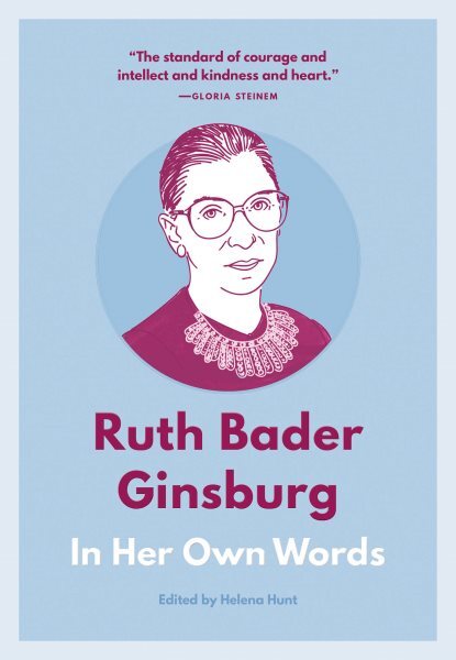 Ruth Bader Ginsburg : In Her Own Words, Paperback by Hunt, Helena (EDT), Like...