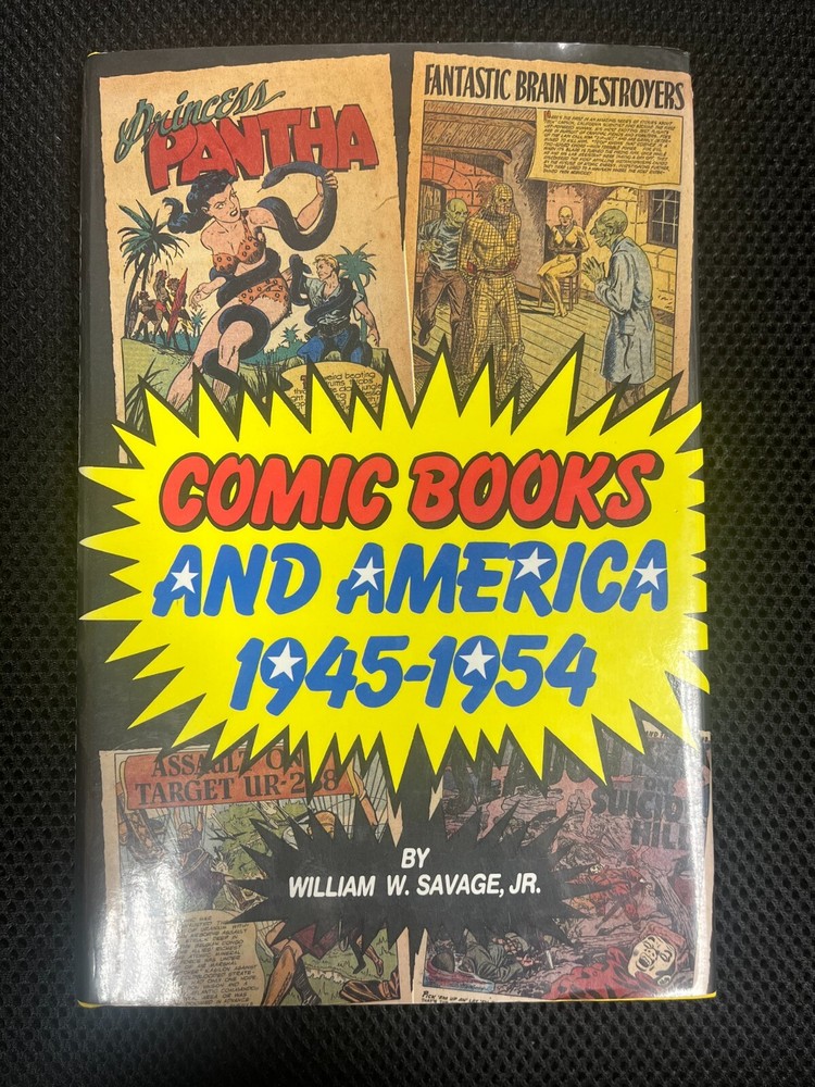 Comic Books And America 1945-1954 Hardcover 1990 William W. Savage Jr