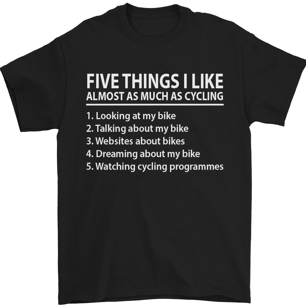 I Like as Much as Riding My Bike Cycling Mens T-Shirt 100% Cotton