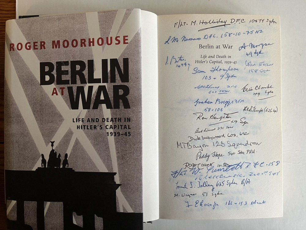 “Berlin At War” Signed 60 WW2 RAF Bomber Command Veterans