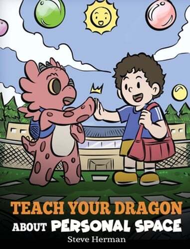 Teach Your Dragon About Personal Space - A Fun Story for Kids