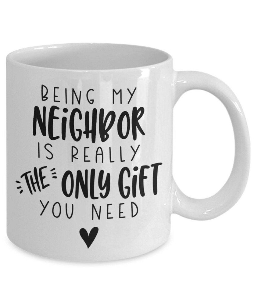 Funny Neighbor Gift Mug - Perfect Christmas Present for Your Awesome Neighbor