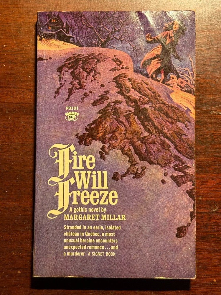 Fire Will Freeze Margaret Millar Signet Gothic 1967 1960s Vtg PB BK