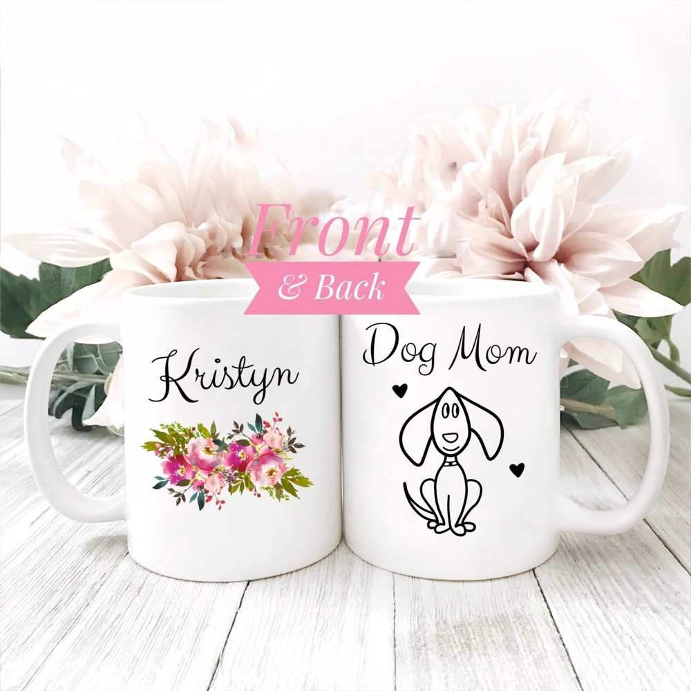 Dog Mom Dog Lover Dog Mom Gift Dog Mom Mug Gift For Dog Mom Gift For Dog Lover