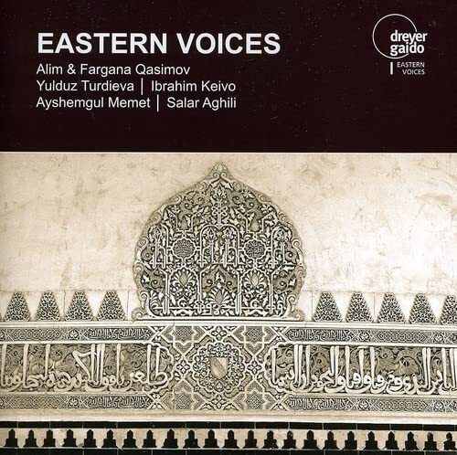 Alim & Fargana Quasimov Eastern Voices Das Morgenland Festival CD