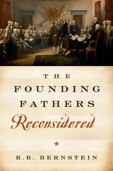 Founding Fathers Reconsidered, Paperback by Bernstein, R. B., Brand New, Free...