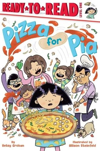 Pizza for Pia Level 1 Early Reader by Betsy Groban 2024 Paperback