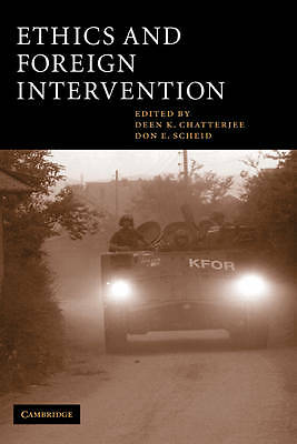 Ethics and Foreign Intervention Chatterjee Scheid Hardback 9780521810746