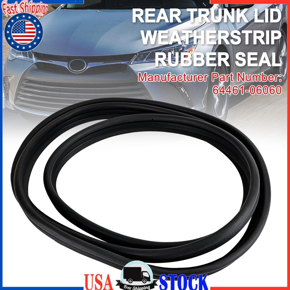 Rear Trunk Lid Weatherstrip Rubber Seal 64461-06060 For Toyota Camry 2007-2011