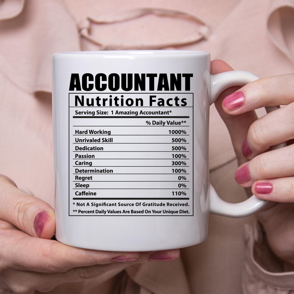 Funny Accountant Nutritional Facts White Coffee Mug