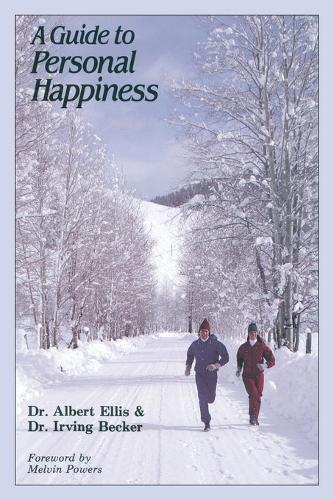 Irving Becker Albert Ellis A Guide to Personal Happiness (Hardback)
