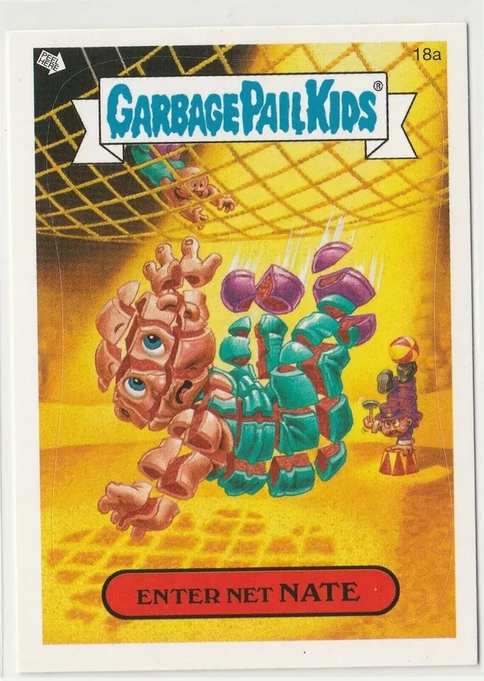Net Nate #18a Garbage Pail Kids 2007 ANS6 All-New Series 6 GPK Card