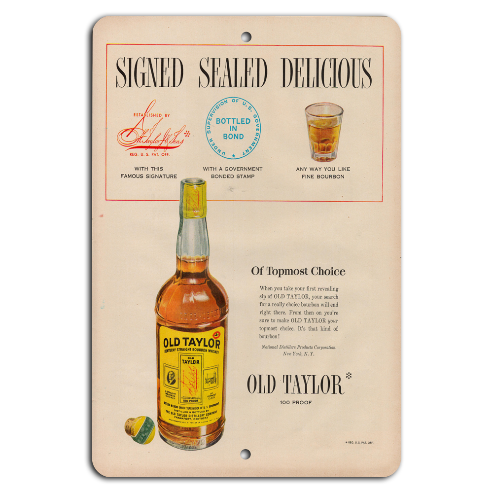 Vintage Old Taylor Bourbon Sign – Signed, Sealed, Delicious