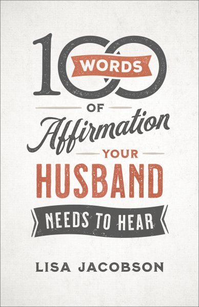 100 Words of Affirmation Your Husband Needs to Hear, Paperback by Jacobson, L...