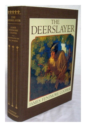 COOPER, JAMES FENIMORE (1789-1851). N. C. WYETH (ILL. ) The Deerslayer; or, The