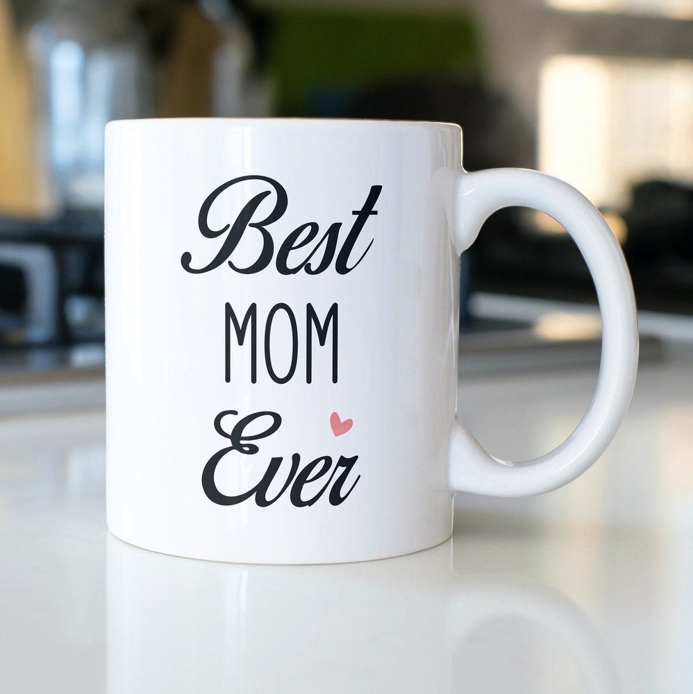 Best Mom Ever Mug Mothers Day Gift Mothers Day Gift From Daughter Mother's Day