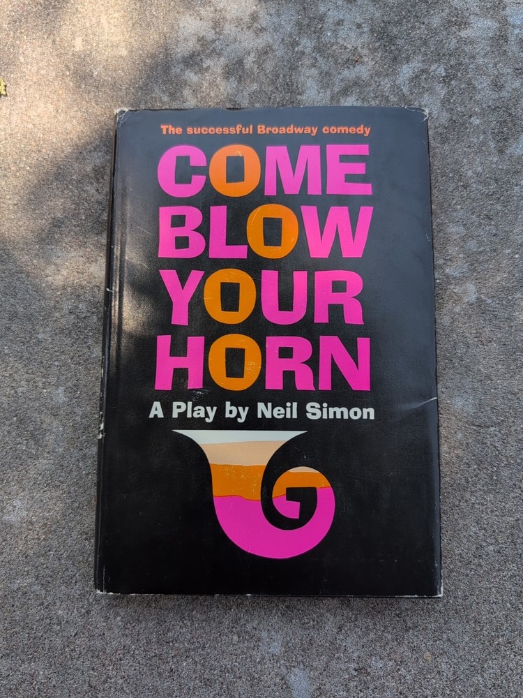 Come Blow Your Horn A Play By Neil Simmon 1961 Edition Vintage