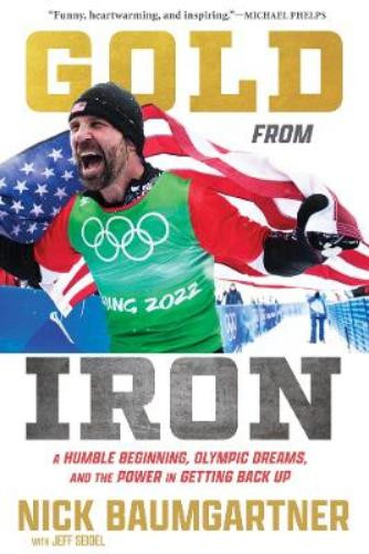 Nick Baumgartner Gold from Iron (Hardback)