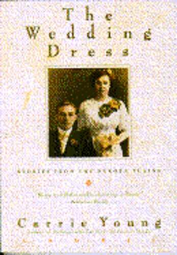 The Wedding Dress by Carrie Young | Brand New Edition
