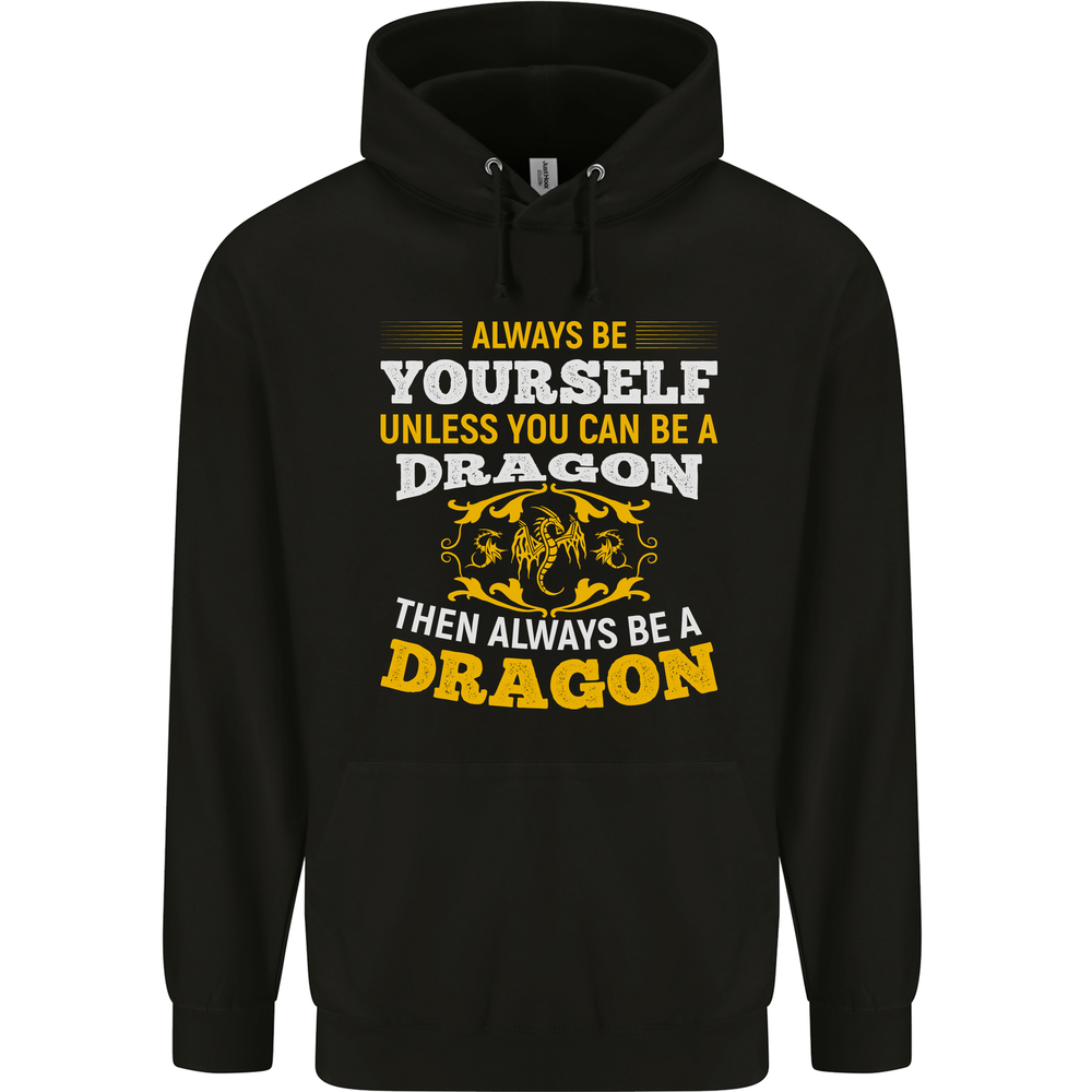 Always Be Yourself Funny Dragon Fantasy Mens 80% Cotton Hoodie