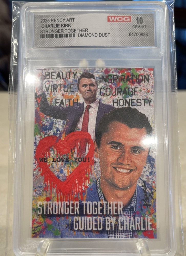 Charlie Kirk 2025 “Stronger Together “ Trading Card Gem Mint 10 Diamond Dust