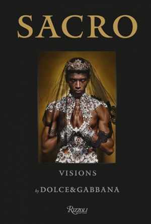 Sacro Visions by Dolce & Gabbana - Hardcover - Very Good