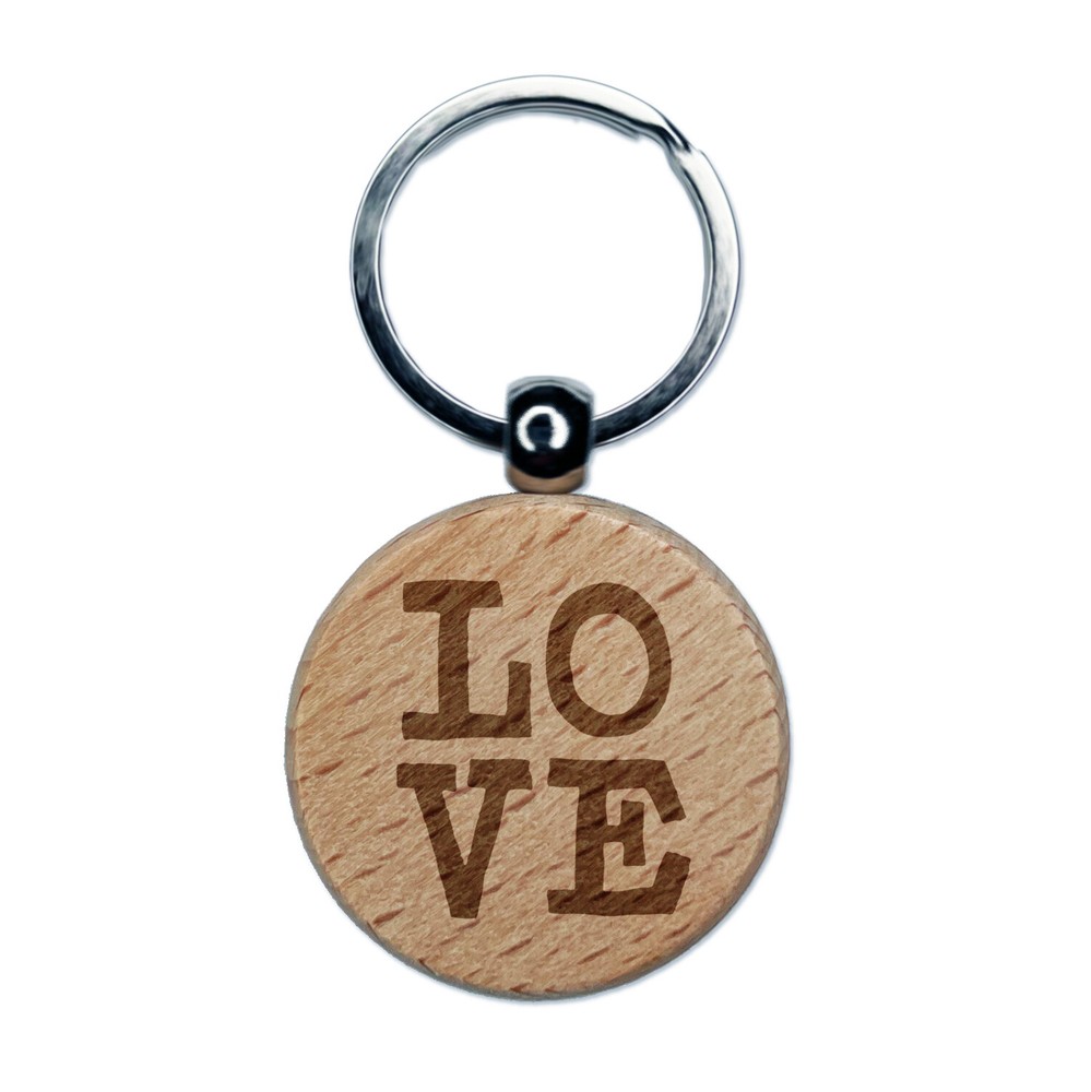Love Text Stacked Engraved Wood Round Keychain Tag Charm