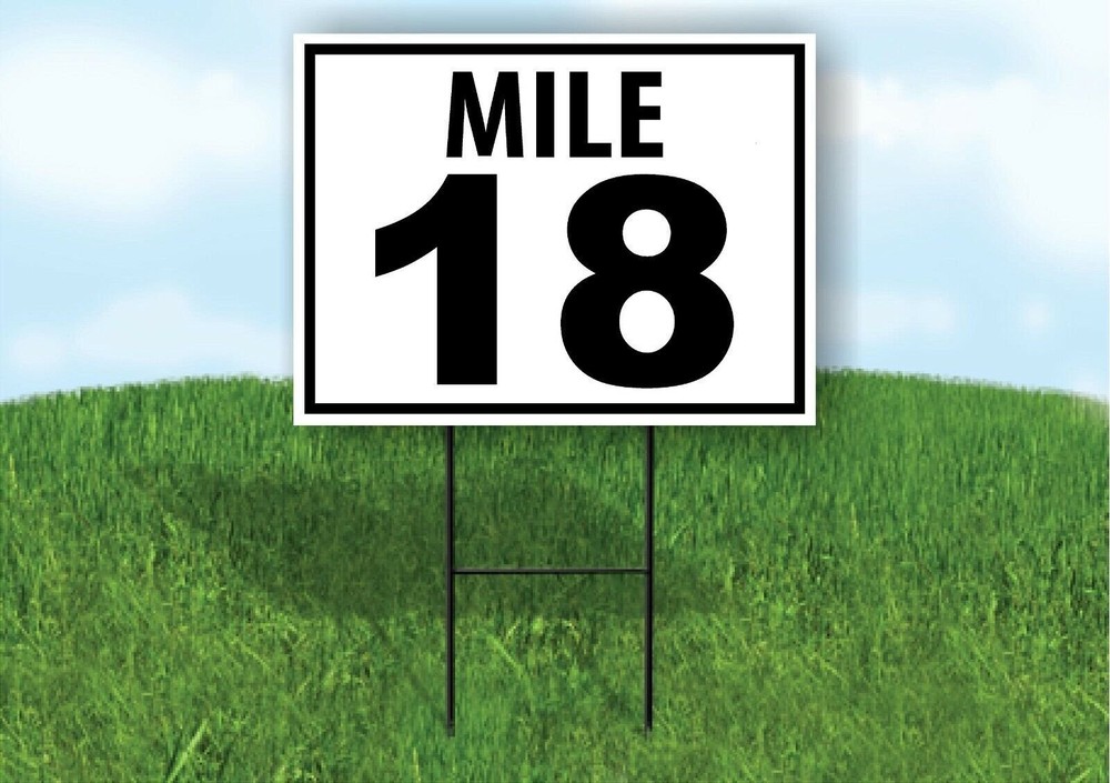 MILE 18 DISTANCE MARKER  RUNNING RACE  Yard Sign Road with Stand LAWN POSTER