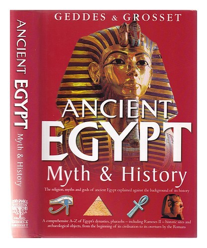 GEDDES & GROSSET Ancient Egypt: myth and history 2005 Hardcover