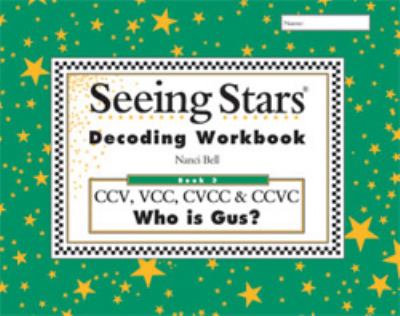 Seeing Stars Decoding Workbook Book 3 by Nanci Bell for Reading Skills