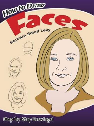 How to Draw Faces (Dover How to Draw) - Paperback - VERY GOOD