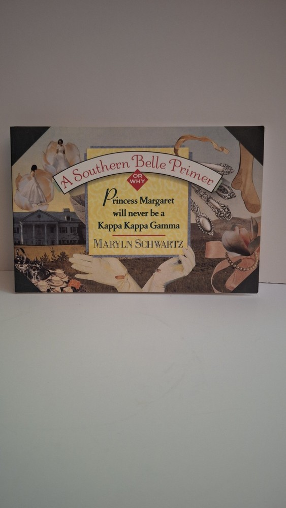 Southern Belle Primer Why Princess Margaret Will Never Be One (Schwartz 1991)