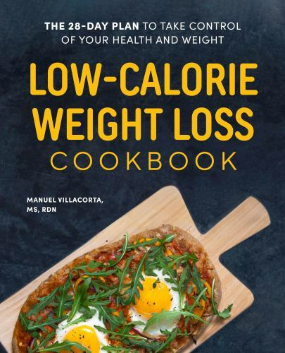 Low-Calorie Weight Loss Cookbook: The 28-Day Plan to Take ...  (paperback)