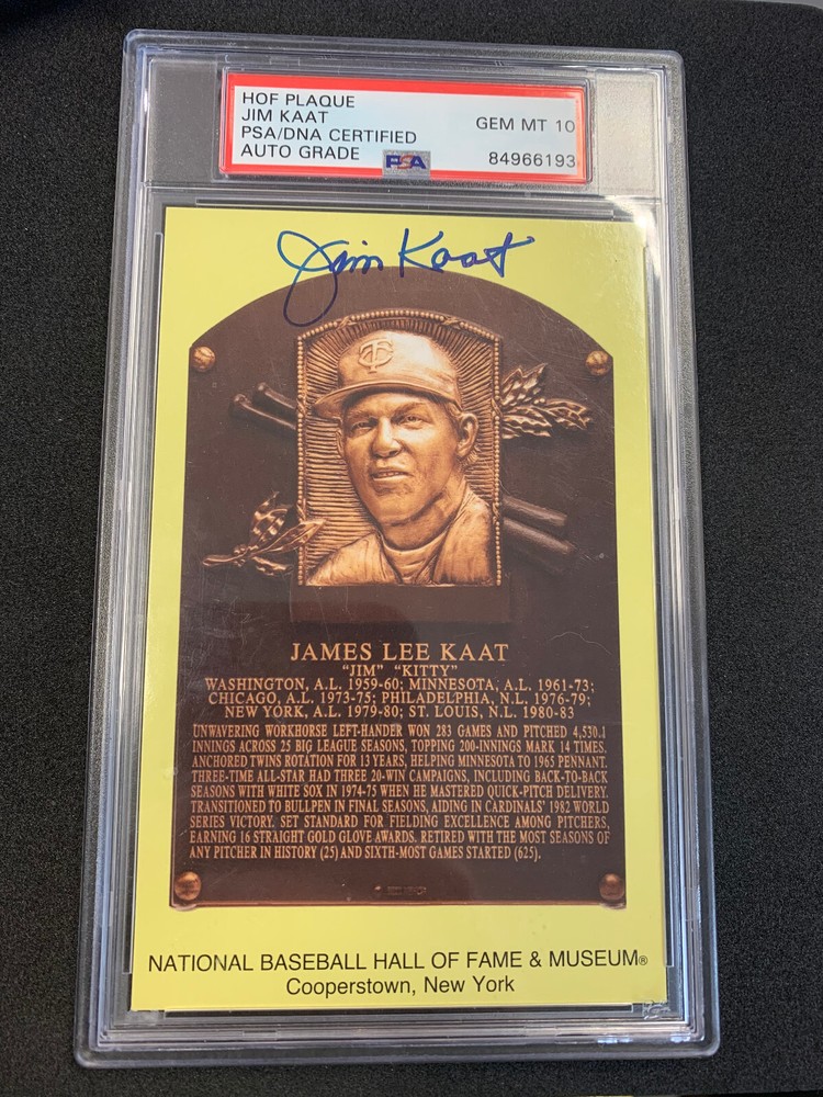 Jim Kaat 2022 Hall of Fame Plaque PSA/DNA Certified Autograph Grade 10 GEM MINT HOF Induction
