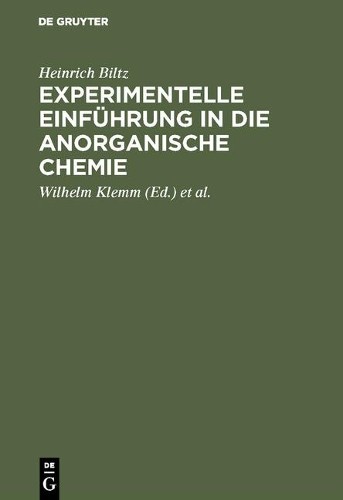 Heinrich Biltz Experimentelle Einführung in die anorganische Chemie (Hardback)