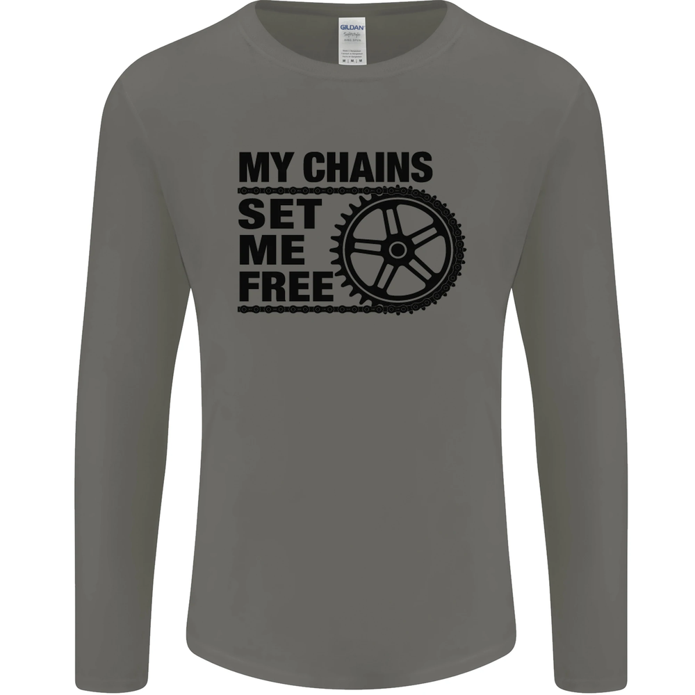 My Chains Set Me Free Cycling Cyclist Bike Mens Long Sleeve T-Shirt