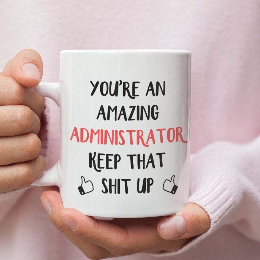 Administrator Gift Mug – Perfect Coffee Cup for Admins & Office Appreciation  