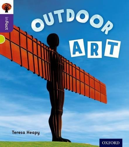 Oxford Reading Tree inFact Level 11 Outdoor Art Paperback by Teresa Heapy